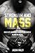 Strength and Mass: The Ulti...
