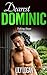 Taking Steps: Dearest Dominic (Taboo Romance)