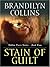 Stain of Guilt by Brandilyn Collins