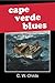 Cape Verde Blues by Charles W. Childs
