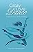 Crazy Love Dance: A Memoir of Love, Abuse & Healing