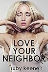 Love Your Neighbor Love Your Neighbor