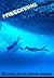 Freediving: The basics for the absolute beginner