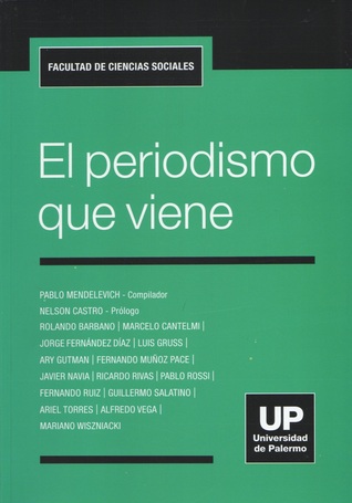 El Periodismo que Viene