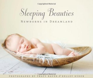 Sleeping Beauties: Newborns in Dreamland (Hardcover)