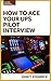 How to Ace Your UPS Pilot I...