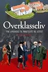 Overklasseliv - F...