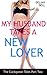My Husband Takes A New Lover: Cuckquean Couples (The Cuckquean Tales Book 2)