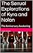 The Sexual Explorations of Kyra and Nolan: The Anniversary Awakening (The Sexual Expolorations of Kyra and Nolan Book 1)
