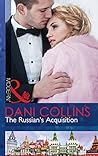 The Russian's Acquisition by Dani Collins