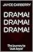 Drama! Drama! Drama! by Jayce Carberry