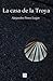 La casa de la Troya (Spanish Edition)