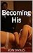 Becoming His