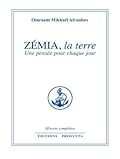 ZÉMIA, la terre: Une pensée pour chaque jour