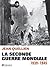 La Seconde Guerre mondiale, 1939-1945 by Jean Quellien