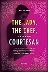 The Lady, the Chef, and the Courtesan