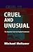 Cruel and Unusual: The Supr...