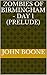ZOMBIES OF BIRMINGHAM - DAY 1 (PRELUDE)
