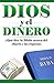 God and Money: (Spanish edi...