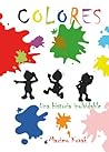 COLORES: Una historia inolvidable (Spanish Edition)