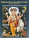 Sri Datta Darsanam: Vision of Datta