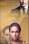 The Stranger Next To Me by LaShawn Vasser The Stranger Next To Me by LaShawn Vasser
