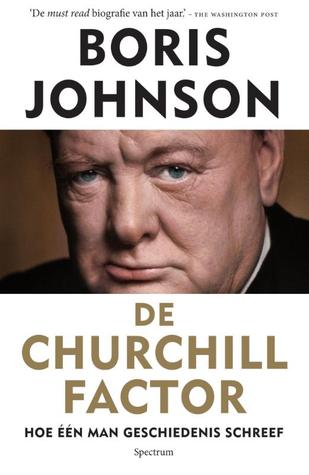 De Churchill factor: hoe één man geschiedenis schreef