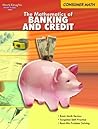 The Mathematics of Banking and Credit (Consumer Math series)