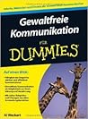 Gewaltfreie Kommunikation für Dummies