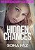 Hidden Chances: The Introduction – Volume One (Hidden Chances series Book 1)