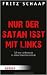 Nur der Satan isst mit links by Fritz Schaap Nur der Satan isst mit links by Fritz Schaap