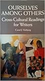 Ourselves among Others: Cross-Cultural Readings for Writers