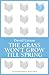 The Grass Won't Grow Till Spring (Bloomsbury Reader)