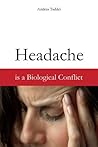 Headache is a Biological Conflict: Dr. Hamer's New Medicine