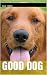 good dog
