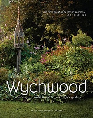 Wychwood: The making of one of the world's most magical gardens (Kindle Edition)