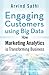 Engaging Customers Using Big Data: How Marketing Analytics Are Transforming Business