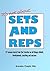 It's Not About Sets and Reps: 87 lessons learnt from the trenches on all things athletic development, coaching and success