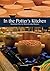 In the Potter's Kitchen: Handmade Pots for Home-cooked Recipes
