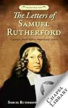 The Letters of Samuel Rutherford: Excerpts from Thirty Important Letters