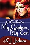 My Captain, My Earl by K.J. Jackson