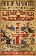 The Last War in Albion: Chapters 1-7: The Story Thus Far