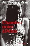 Chambre noire à Pékin (French Edition)
