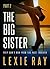 The Big Sister - Part Two (The Big Sister, #2)
