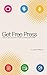Get Free Press: How to promote your non-profit or charity (Marketing for Non-Profits Book 1)