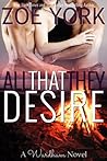 All That They Desire by Zoe York