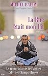 La rue était mon lit