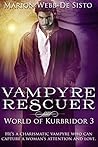 Vampyre Rescuer (World of Kurbridor Book 3)