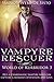 Vampyre Rescuer (World of Kurbridor Book 3)