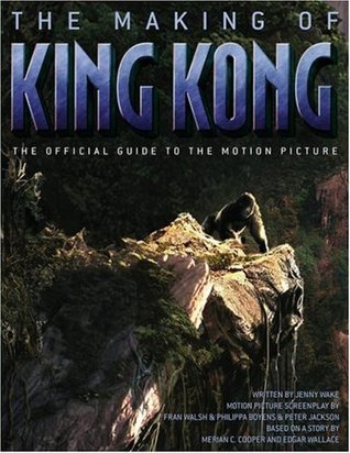 The Making of King Kong : The Official Guide to the Motion Picture (Paperback)